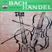 10'' - Bach / Händel - Konzert Für 2 Violinen Und Orchester D-Moll / Triosonate D-Dur Op. 5 Nr. 2 - Mono