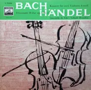 Bach / Händel - Konzert Für 2 Violinen Und Orchester D-Moll / Triosonate D-Dur Op. 5 Nr. 2