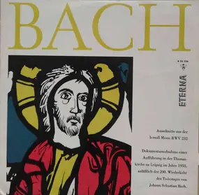 J. S. Bach - Ausschnitte Aus Der H-Moll-Messe BWV 232