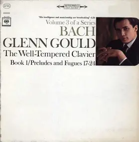 J. S. Bach - The Well-Tempered Clavier, Book 1/ Preludes And Fugues 17-24 (Glenn Gould)