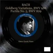 Bach, Glenn Gould - Goldberg Variations, BWV 988 • Partita No. 5, BWV 829