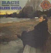 Bach (Glenn Gould) - Partitas / Toccatas