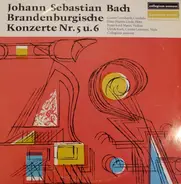 Bach, Leonhardt , Linde a.o. - Brandenburgische Konzerte Nr. 5 u. 6
