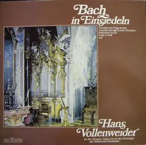 J. S. Bach - Bach In Einsiedeln