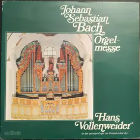 J. S. Bach - Orgelmesse