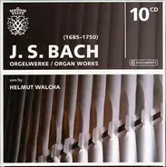 Johann Sebastian Bach , Helmut Walcha - Orgelwerke = Organ Works