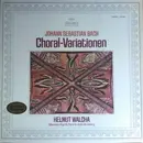 LP - Johann Sebastian Bach , Helmut Walcha - Choral-Variationen