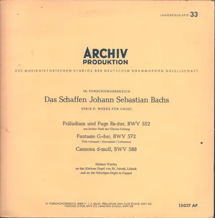 Johann Sebastian Bach , Helmut Walcha - Präludium Und Fuge Es-Dur, BWV 552 / Fantasie G-Dur, BWV 572 / Canzona D-Moll, BWV 588