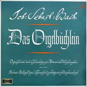 J. S. Bach - Das Orgelbüchlein - Orgelchoräle Und Choralsätze Zu Advent Und Weihnachten