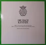 Bach Ensemble Helmuth Rilling - Die Bach Kantate - BWV 27, BWV 47