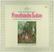 Bach - Französischen Suiten - French Suites - Suites Françaises Nos. 1-4 BWV 812-815