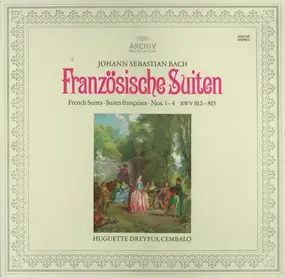 J. S. Bach - Französischen Suiten - French Suites - Suites Françaises Nos. 1-4 BWV 812-815