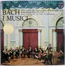LP - Johann Sebastian Bach , I Musici - Konzert in A-Moll  / Brandenburgisches Konzert Nr. 3 / Konzert In D-Moll