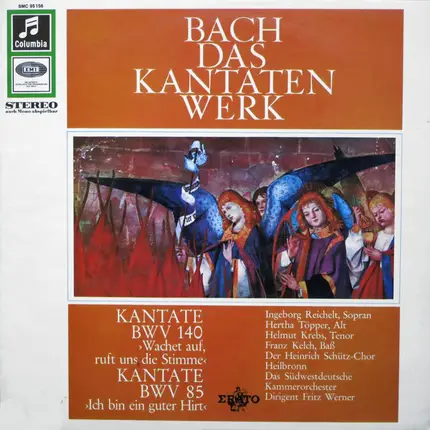 Johann Sebastian Bach , Ingeborg Reichelt , Hertha Töpper , Helmut Krebs , Franz Kelch , Heinrich-S - Kantate BWV 140 ›Wachet Auf, Ruft Uns Die Stimme‹  / Kantate BWV 85 ›Ich Bin Ein Guter Hirt‹