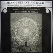 Bach - English Suites Nos. 5 & 6