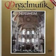Bach / Kittel /  Raison / Carl Philipp Emanuel Bach - Orgelmusik In Der Abteikirche Neresheim