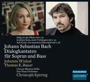 Bach - Dialogkantaten Für Sopran Und Bass