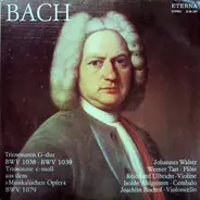 Bach - Triosonaten G-dur BWV 1038 • BWV 1039  Triosonate C-moll Aus Dem »Musikalischen Opfer« BWV 1079