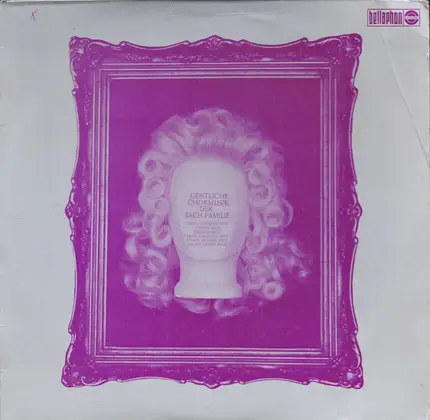 Johann Sebastian Bach , Johannes Bach , Heinrich Bach , Johann Christoph Bach , Johann Michael Bach - Geistliche Chormusik der Bach-Familie
