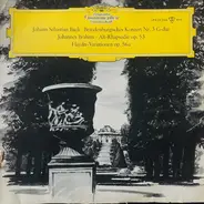 Bach / Brahms - Brandenburgisches Konzert Nr. 3 • Alt-Rhapsodie • Haydn-Variationen