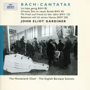 Bach - Cantatas: Ich Habe Genung BWV 82 - Erfreute Zeit Im Neuen Bunde BWV 83 - Mit Fried Und Freud Ich Fa