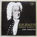 LP - Johann Sebastian Bach (Józef Chwedczuk) - J. S. Bach Organ Works