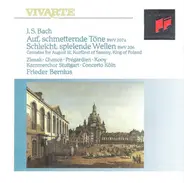 Bach - Secular Cantatas BWV 206 & 207a