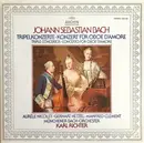 LP - Johann Sebastian Bach , Karl Richter , Aurèle Nicolet , Manfred Clement , Münchener Bach-Orchester - Tripelkonzerte - Konzerte Für Oboe D'Amore