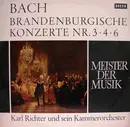 LP - Johann Sebastian Bach , Karl Richter Und Sein Kammerorchester - Brandenburgische Konzerte 3⋅4⋅6