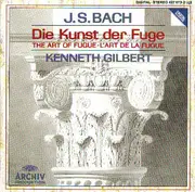 CD - Johann Sebastian Bach , Kenneth Gilbert - Die Kunst Der Fuge • The Art Of Fuge • L'Art De La Fugue  BWV 1080