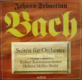 J. S. Bach - Suiten für Orchester • Ouvertüren BWV 1066 - 1069