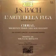 Bach - L´Arte Della Fuga / Choral "Vor Deinen Thron Tret Ich Hiermit"