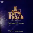 LP - J.S. Bach - Martin Haselböck - Orgelfest / Toccaten & Partiten - Digital