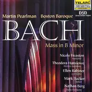 Johann Sebastian Bach , Martin Pearlman , Boston Baroque - Bach: Mass in B Minor