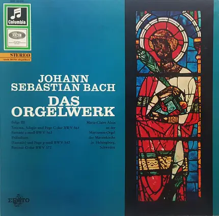 Johann Sebastian Bach , Marie-Claire Alain - Das Orgelwerk - Folge III