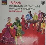 Johann Sebastian Bach - Brandenburgische Konzerte 1-3