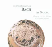 CD - Johann Sebastian Bach , Mieneke Van Der Velden , L'Armonia Sonora - Da Gamba