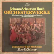 LP-Box - Johann Sebastian Bach , Münchener Bach-Orchester , Karl Richter - Orchesterwerke: 4 Orchestersuiten · 6 Brandenburgische Konzerte · 13 Cembalokonzerte