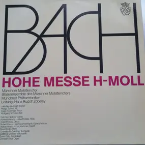 J. S. Bach - Hohe Messe h-moll