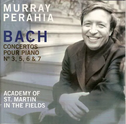 Bach - Concertos Pour Piano N° 3, 5, 6 & 7