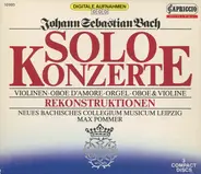 Bach - Solo Konzerte (Rekonstruktionen)