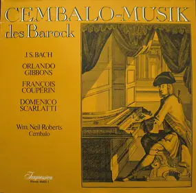 J. S. Bach - Cembalo-Musik Des Barock