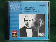 Johann Sebastian Bach , Pablo Casals - Suites For Cello, Volume 1