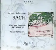 Johann Sebastian Bach , Pascal Monteilhet - Suites Pour Violoncelle BWV 1010 À 1012