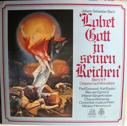 Bach - Lobet Gott In Seinen Reichen, BWV 11 Oratorium Auf Himmelfahrt
