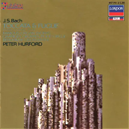 Bach / Peter Hurford - Toccata & Fugue D minor Famous Organ Works