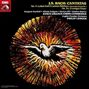 LP - Johann Sebastian Bach , Philip Ledger , English Chamber Orchestra , The King's College Choir Of Cam - Cantatas No. 11, Lobet Gott In Seinen Reichen ('Ascension Oratorio') - No. 34, O Ewiges Feuer