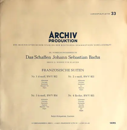 Johann Sebastian Bach , Ralph Kirkpatrick - Französischen Suiten Nr. 1 D-moll, BWV 812 / Nr. 2 C-moll, BWV 813 / Nr. 3 H-moll, BWV 814 / Nr. 4