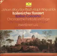 Bach (Ralph Kirkpatrick) - Italian Concerto / Chromatic Fantasia And Fugue / Inventions And Others