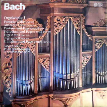 Bach / Robert Köbler - Orgelwerke 1